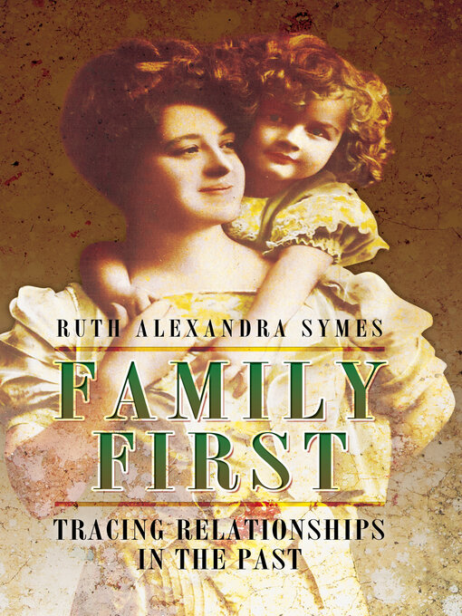 Title details for Family First by Ruth A. Symes - Wait list
